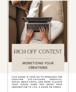 Rich off Content – Monetizing your Creations